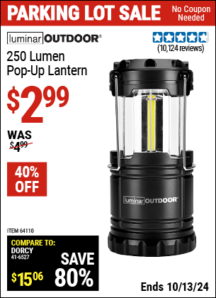 Buy the LUMINAR OUTDOOR 250 Lumen Pop-Up Lantern (Item 64110) for $2.99, valid through 10/13/2024.