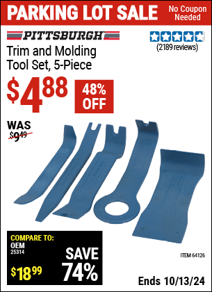 Buy the PITTSBURGH AUTOMOTIVE Trim And Molding Tool Set 5 Pc. (Item 64126) for $4.88, valid through 10/13/2024.