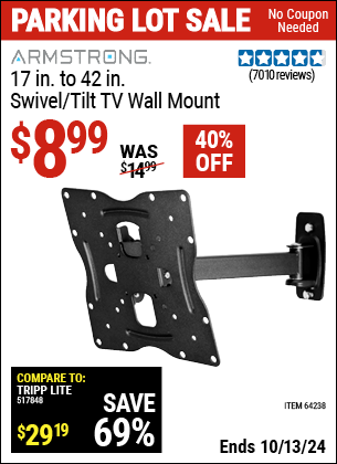 Buy the ARMSTRONG 17 in. to 42 in. Swivel/Tilt TV Wall Mount (Item 64238) for $8.99, valid through 10/13/2024.