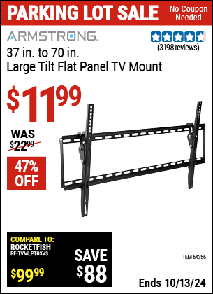 Buy the ARMSTRONG 37 in. to 70 in. Large Tilt Flat Panel TV Moun (Item 64356) for $11.99, valid through 10/13/2024.