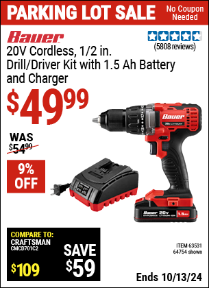 Buy the BAUER 20V Cordless 1/2 in. Drill/Driver Kit with 1.5 Ah Battery and Charger (Item 64754/63531) for $49.99, valid through 10/13/2024.