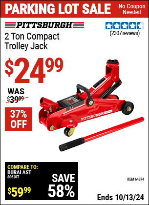 Buy the PITTSBURGH AUTOMOTIVE 2 Ton Compact Trolley Jack (Item 64874) for $24.99, valid through 10/13/2024.