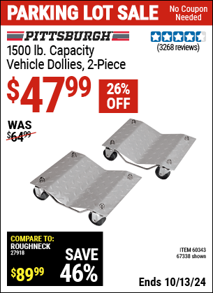 Buy the PITTSBURGH AUTOMOTIVE 1500 lb. Capacity Vehicle Dollies 2 Pc (Item 67338/60343) for $47.99, valid through 10/13/2024.