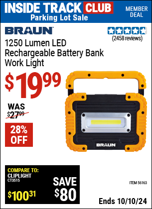 Inside Track Club members can Buy the BRAUN 1250 Lumen Work Light Battery Bank (Item 56163) for $19.99, valid through 10/10/2024.