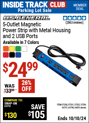 Inside Track Club members can Buy the U.S. GENERAL 5-Outlet Magnetic Power Strip with Metal Housing and 2 USB Ports (Item 57250/57251/57252/57256/63737/64798/64876) for $24.99, valid through 10/10/2024.