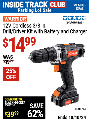 Inside Track Club members can Buy the WARRIOR 12V Lithium-Ion 3/8 in. Cordless Drill/Driver (Item 57366) for $14.99, valid through 10/10/2024.