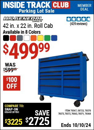 Inside Track Club members can Buy the U.S. GENERAL 42 in. x 22 in. Roll Cab, Series 3 (Item 58723/70363/70367/70368/70370/70371/70372/70373) for $499.99, valid through 10/10/2024.