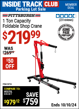 Inside Track Club members can Buy the PITTSBURGH 1 Ton Capacity Foldable Shop Crane (Item 58794) for $219.99, valid through 10/10/2024.