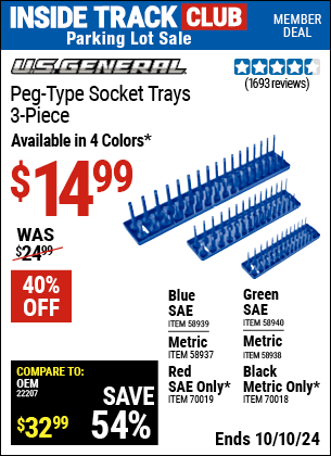 Inside Track Club members can Buy the U.S. GENERAL Peg-Type Socket Tray, 3 Pc. (Item 58937/58938/58939/58940/70018/70019) for $14.99, valid through 10/10/2024.