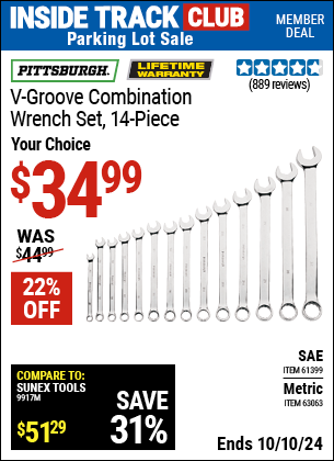 Inside Track Club members can Buy the PITTSBURGH V-Groove Combination Wrench Set 14 Pc. (Item 61399/63063) for $34.99, valid through 10/10/2024.