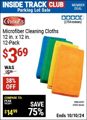 Inside Track Club members can Buy the GRANT'S Microfiber Cleaning Cloth 12 in. x 12 in., 12-Pack (Item 63362/63357) for $3.69, valid through 10/10/2024.