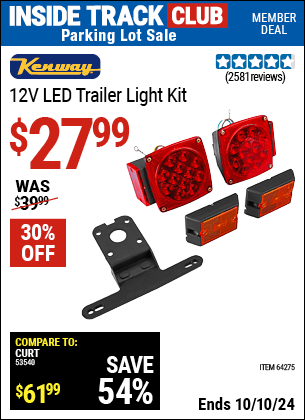 Inside Track Club members can Buy the KENWAY 12V LED Trailer Light Kit (Item 64275) for $27.99, valid through 10/10/2024.