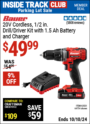 Inside Track Club members can Buy the BAUER 20V Cordless 1/2 in. Drill/Driver Kit with 1.5 Ah Battery and Charger (Item 64754/63531) for $49.99, valid through 10/10/2024.