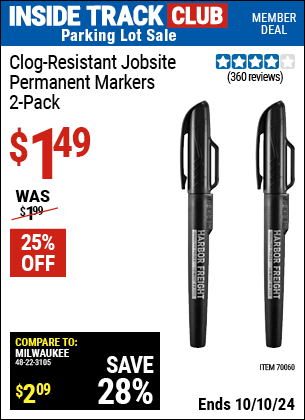 Inside Track Club members can Buy the HFT Clog-Resistant Jobsite Permanent Markers, 2-Pack (Item 70060) for $1.49, valid through 10/10/2024.