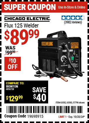 Buy the CHICAGO ELECTRIC Flux 125 Welder (Item 57798/63582/63583) for $89.99, valid through 10/20/2024.