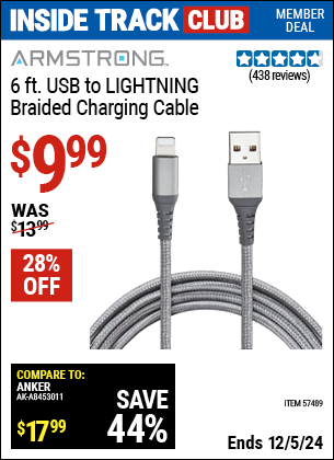 Inside Track Club members can Buy the ARMSTRONG 6 ft. USB to LIGHTNING Braided Charging Cable (Item 57489) for $9.99, valid through 12/5/2024.