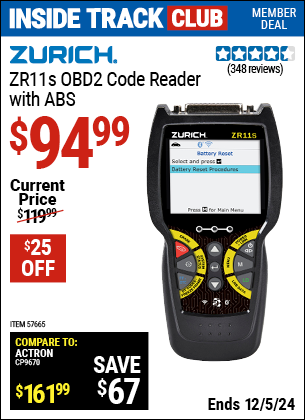 Inside Track Club members can Buy the ZURICH ZR11s OBD2 Code Reader with ABS (Item 57665) for $94.99, valid through 12/5/2024.