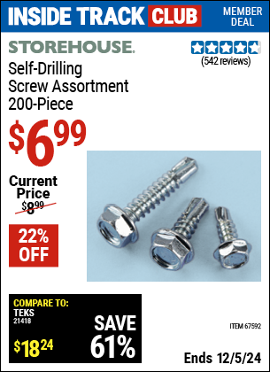 Inside Track Club members can Buy the STOREHOUSE Self-Drilling Screw Assortment, 200 Piece (Item 67592) for $6.99, valid through 12/5/2024.