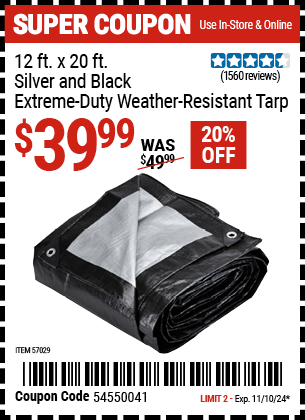 Buy the 12 ft. x 20 ft. Silver and Black Extreme-Duty, Weather-Resistant Tarp (Item 57029) for $39.99, valid through 11/10/2024.