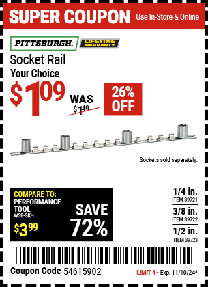 Buy the PITTSBURGH Socket Rail (Item 39721/39722/39723) for $1.09, valid through 11/10/2024.