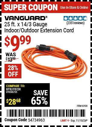 Buy the VANGUARD 25 ft. x 14/3 Gauge Indoor/Outdoor Extension Cord, Orange (Item 62920) for $9.99, valid through 11/10/2024.