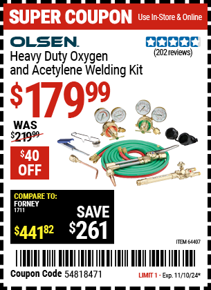 Buy the OLSEN Heavy Duty Oxygen and Acetylene Welding Kit (Item 64407) for $179.99, valid through 11/10/2024.