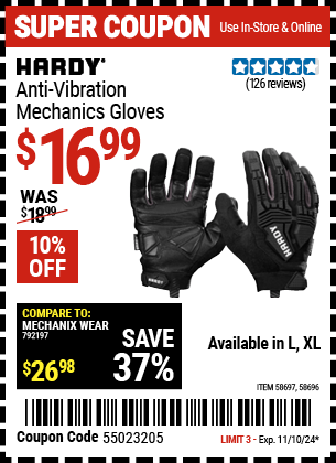 Buy the HARDY Anti-Vibration Mechanics Gloves (Item 58696/58697) for $16.99, valid through 11/10/2024.