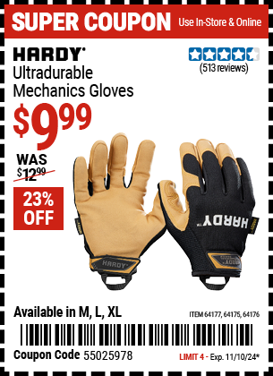 Buy the HARDY Ultra-Durable Mechanics Gloves (Item 64175/64176/64177) for $9.99, valid through 11/10/2024.