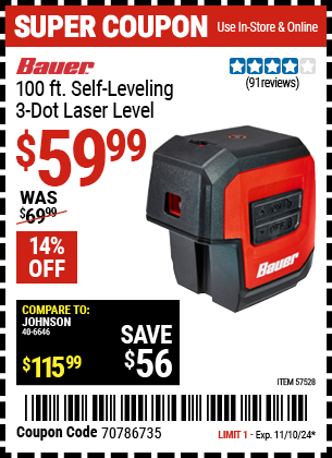 Buy the BAUER 100 ft. Self-Leveling 3-Dot Laser Level (Item 57528) for $59.99, valid through 11/10/2024.