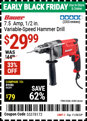 Buy the BAUER 7.5 Amp 1/2 in. Variable-Speed Hammer Drill (Item 56404/56686) for $29.99, valid through 11/28/2024.