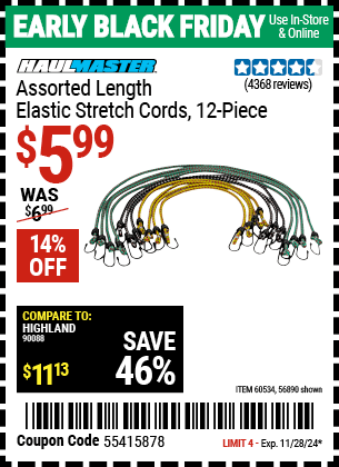 Buy the HAUL-MASTER Assorted Length Elastic Stretch Cords, 12-Piece (Item 56890/60534) for $5.99, valid through 11/28/2024.