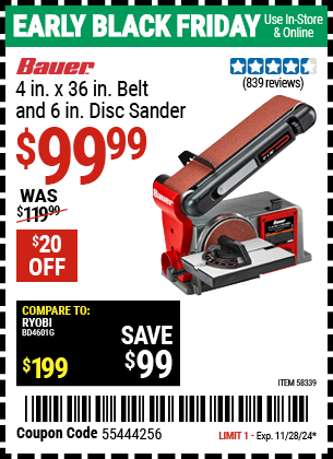 Buy the BAUER 4 in. x 36 in. Belt and 6 in. Disc Sander (Item 58339) for $99.99, valid through 11/28/2024.