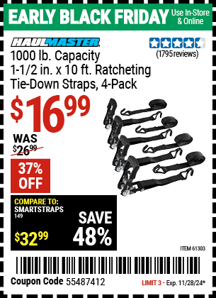 Buy the HAUL-MASTER 1000 lb. Capacity 1-1/2 in. x 10 ft. Ratcheting Tie Down Straps, 4 Pack (Item 61303) for $16.99, valid through 11/28/2024.