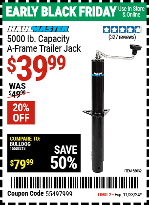 Buy the HAUL-MASTER 5000 lb. Capacity A-Frame Trailer Jack (Item 58032) for $39.99, valid through 11/28/2024.