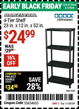 Buy the U.S. GENERAL 4-Tier Shelf, 23 in. x 12 in. x 52 in. (Item 91883) for $24.99, valid through 11/28/2024.