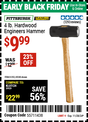 Buy the PITTSBURGH 4 lb. Hardwood Engineers Hammer (Item 69240) for $9.99, valid through 11/28/2024.