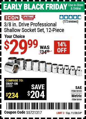 Buy the ICON 3/8 in. Drive Professional Shallow Socket Set, 12-Piece (Item 58103/58104) for $29.99, valid through 11/28/2024.