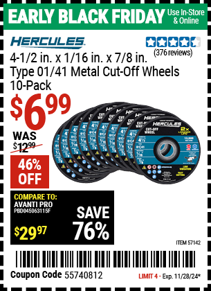 Buy the HERCULES 4-1/2 in. x 1/16 in. x 7/8 in. Type 01/41 Metal Cut-off Wheel, 10-Pack (Item 57142) for $6.99, valid through 11/28/2024.