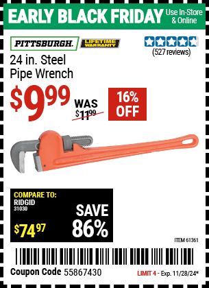 Buy the PITTSBURGH 24 in. Steel Pipe Wrench (Item 61361) for $9.99, valid through 11/28/2024.