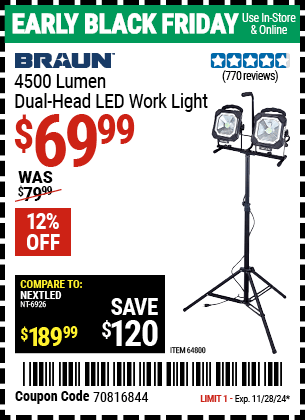 Buy the BRAUN 4500 Lumen Dual-Head LED Work Light (Item 64800) for $69.99, valid through 11/28/2024.