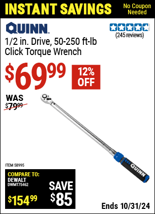 Buy the QUINN 1/2 in. Drive Click Type Torque Wrench (Item 58995) for $69.99, valid through 10/31/2024.