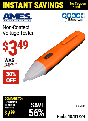 Buy the AMES Noncontact Voltage Tester (Item 63919) for $3.49, valid through 10/31/2024.