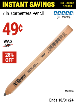 Buy the 7 in. Carpenters Pencil (Item 66243) for $0.49, valid through 10/31/2024.