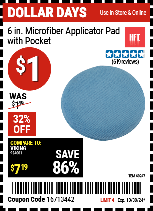 Buy the HFT 6 in. Microfiber Applicator Pad with Pocket (Item 60247) for $1, valid through 10/30/2024.