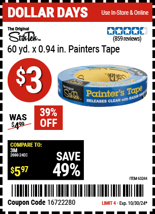 Buy the STIKTEK 60 yd. x 0.94 in. Painters Tape (Item 63244) for $3, valid through 10/30/2024.