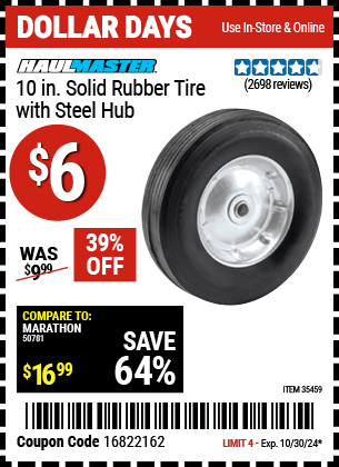 Buy the HAUL-MASTER 10 in. Solid Rubber Tire with Steel Hub (Item 35459) for $6, valid through 10/30/2024.