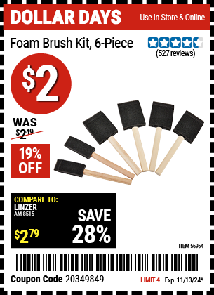 Buy the Foam Brush Kit, 6 Piece (Item 56964) for $2, valid through 11/13/2024.