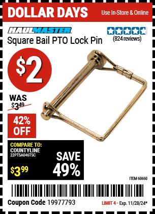 Buy the HAUL-MASTER Square Bail PTO Lock Pin (Item 60660) for $2, valid through 11/28/2024.