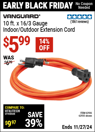 Buy the VANGUARD 10 ft. x 16/3 Gauge Indoor/Outdoor Extension Cord, Orange (Item 62935/62936) for $5.99, valid through 11/27/2024.