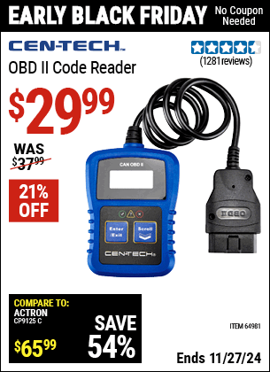 Buy the CEN-TECH OBD II Code Reader (Item 64981) for $29.99, valid through 11/27/2024.